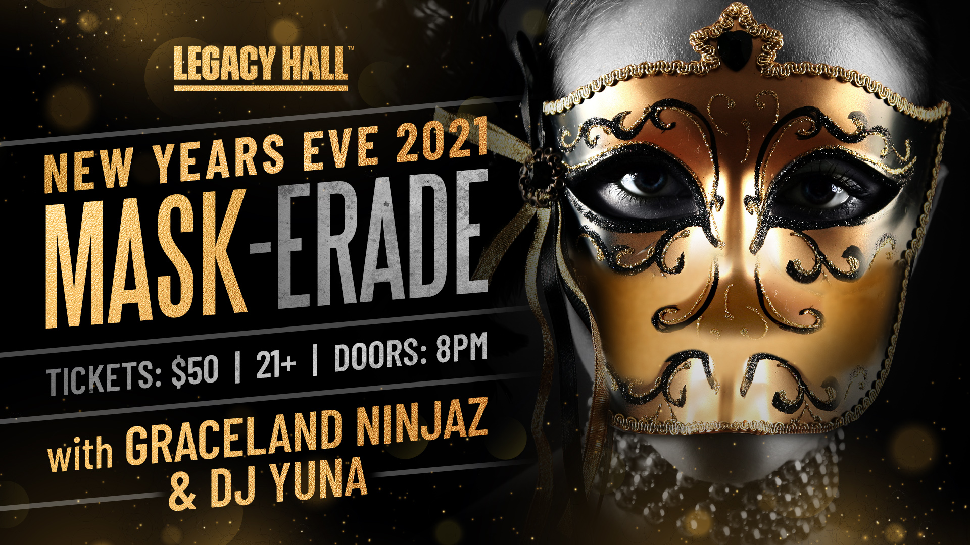 NYE 2021 Mask-erade Party at Legacy Hall - hero