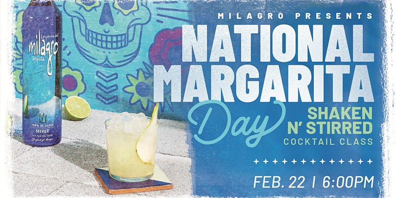Shaken N’ Stirred Class: National Margarita Day with Milagro - hero