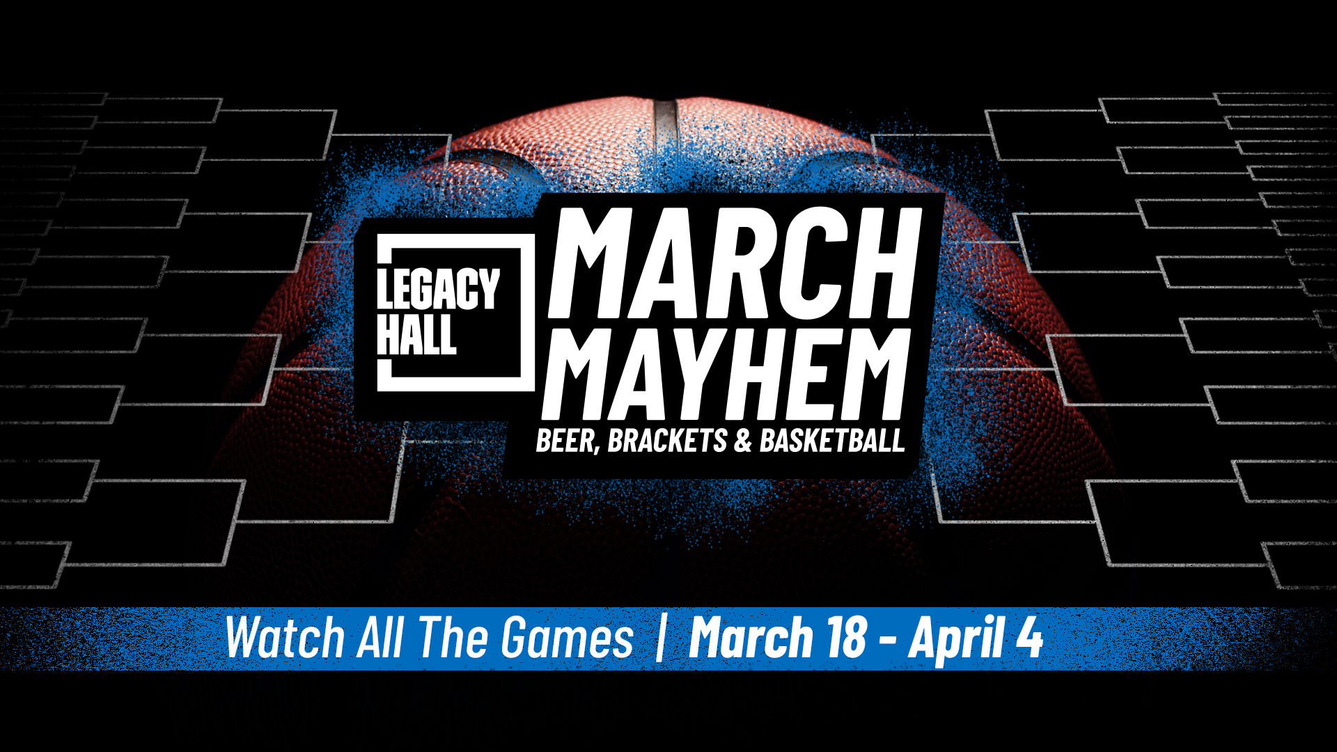 March Mayhem I Championship Watch Party at Legacy Hall - hero