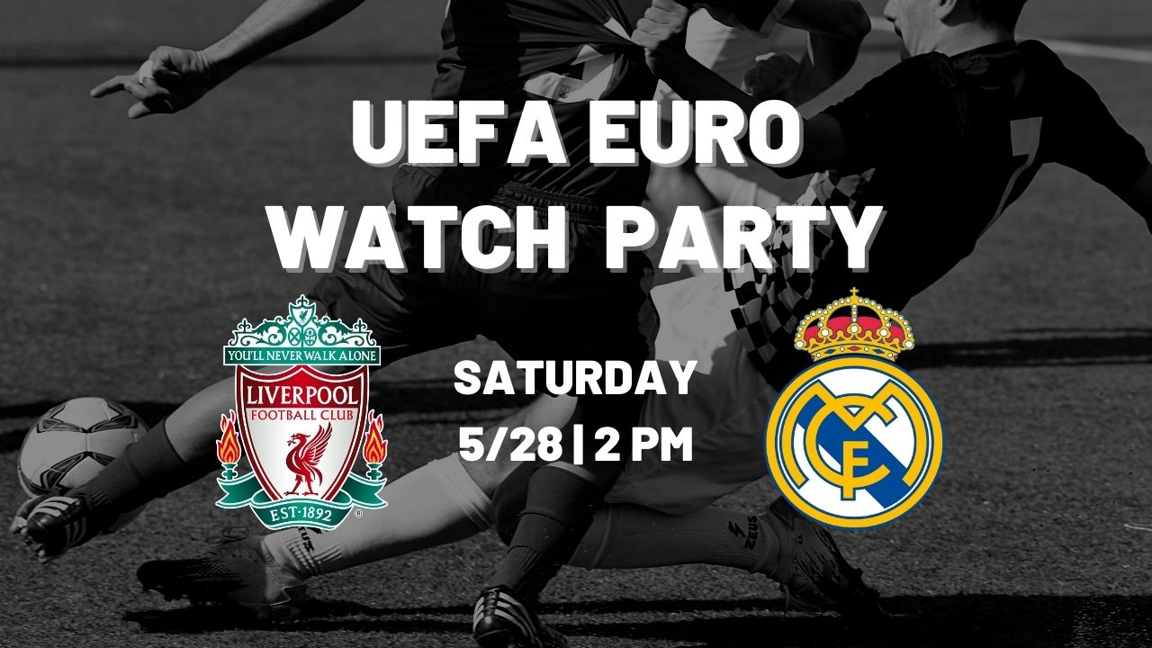 2022 UEFA Champions League Watch Party Liverpool v